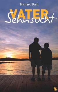Cover Vater-Sehnsucht