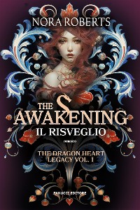 Cover The Awakening. Il risveglio - The Dragon Heart Legacy vol. 1