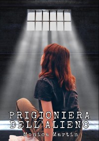 Cover Prigioniera dell'Alieno - Romance Scifi