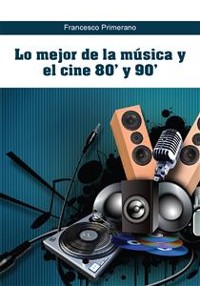 Cover Lo mejor de la música y el cine 80' y 90'
