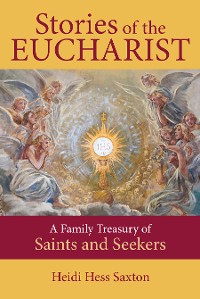 Cover Stories of the Eucharist