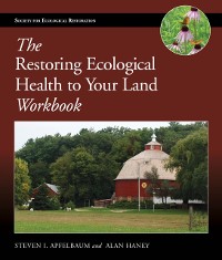 Cover Restoring Ecological Health to Your Land Workbook