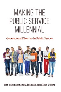 Cover Making the Public Service Millennial