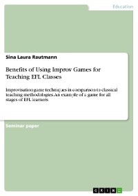 Cover Benefits of Using Improv Games for Teaching EFL Classes
