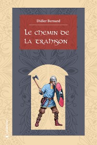 Cover Le chemin de la trahison