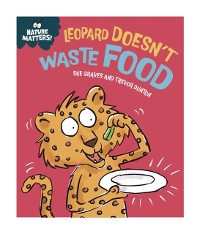 Cover Leopard Doesn't Waste Food