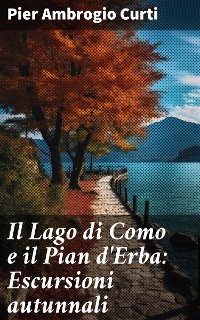 Cover Il Lago di Como e il Pian d'Erba: Escursioni autunnali
