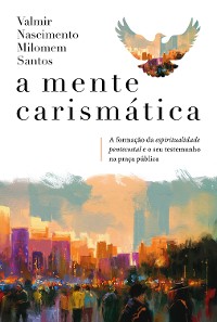 Cover A mente carismática