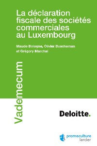 Cover La déclaration fiscale des sociétés commerciales au Luxembourg