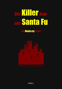 Cover Der Killer kam aus Santa Fu