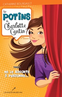 Cover Les potins de Charlotte Cantin T.4