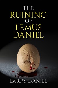 Cover The Ruining of Lemus Daniel