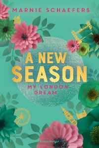 Cover A New Season. My London Dream - My-London-Series, Band 2