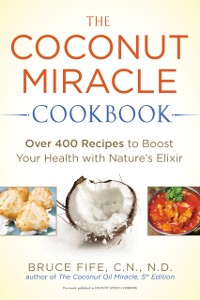 Cover Coconut Miracle Cookbook