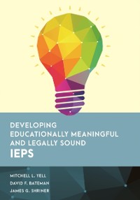 Cover Developing Educationally Meaningful and Legally Sound IEPs
