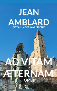 Cover AD VITAM ÆTERNAM TOME II