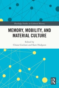 Cover Memory, Mobility, and Material Culture