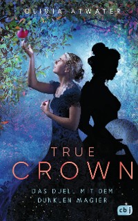 Cover True Crown - Das Duell mit dem dunklen Magier