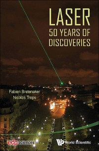 Cover LASER: 50 YEARS OF DISCOVERIES
