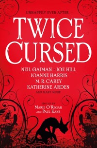 Cover Twice Cursed: An Anthology