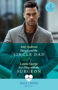 Cover Harper And The Single Dad / Ivy's Fling With The Surgeon