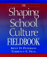 Cover The Shaping School Culture Fieldbook