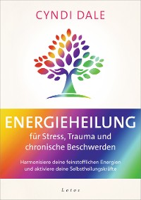 Cover Energieheilung für Stress, Trauma und chronische Beschwerden
