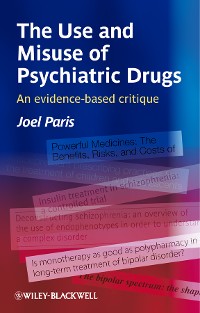 Cover The Use and Misuse of Psychiatric Drugs