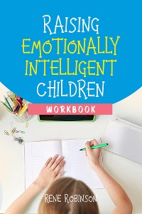 Cover Raising Emotionally Intelligent Children Workbook