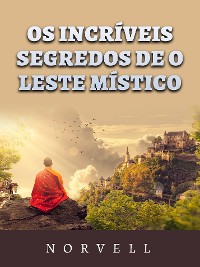 Cover Os incríveis Segredos de o leste místico (Traduzido)