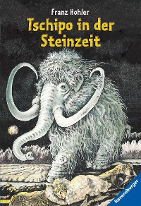 Cover Tschipo in der Steinzeit