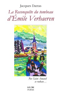 Cover La reconquête du Tombeau d’Émile Verhaeren