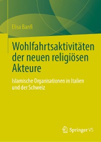 Cover Wohlfahrtsaktivitäten der neuen religiösen Akteure	