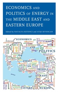 Cover Economics and Politics of Energy in the Middle East and Eastern Europe
