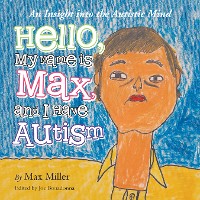 Cover Hello, My Name Is Max and I Have Autism