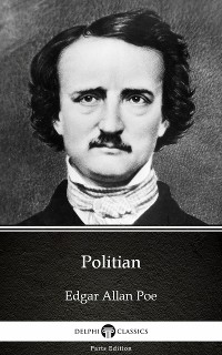 Cover Politian by Edgar Allan Poe - Delphi Classics (Illustrated)