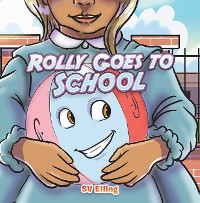 Cover Rolly Goes to School