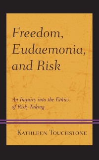 Cover Freedom, Eudaemonia, and Risk
