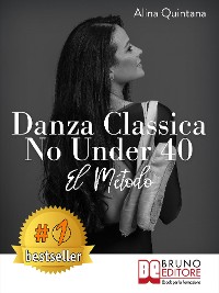 Cover Danza Classica No Under 40 - El Método