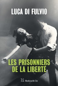 Cover Les Prisonniers de la liberté