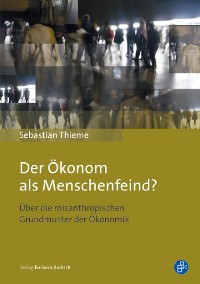 Cover Der Ökonom als Menschenfeind?