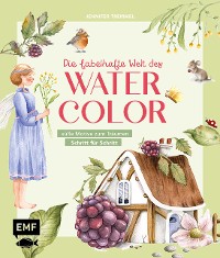 Cover Die fabelhafte Welt des Watercolor