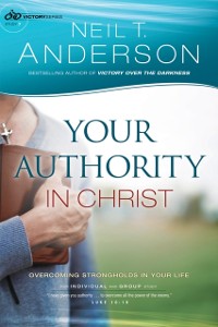 Cover Your Authority in Christ (Victory Series Book #7)