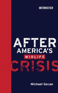 Cover After America's Midlife Crisis