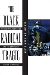 Cover The Black Radical Tragic