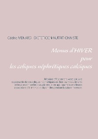 Cover Menus d'hiver pour les coliques néphrétiques calciques