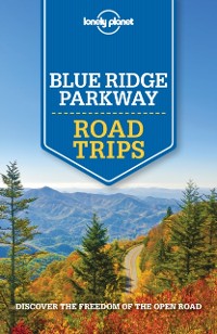 Cover Lonely Planet Blue Ridge Parkway Road Trips