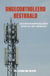 Cover Ongecontroleerd bestraald