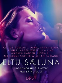 Cover Eltu sæluna: Sjóðandi heit erótík frá Eriku Lust