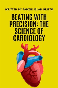 Cover Beating with Precision: The Science of Cardiology